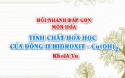 Tính chất hóa học của Cu(OH)2 Đồng(II) Hiđroxit? Hỏi nhanh đáp gọn môn Hóa